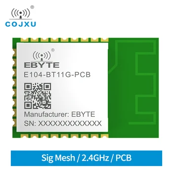 E104-BT11G-PCB Bluetooth Сетчатый шлюз 2400-2483,5 МГц 20 дБм Диапазон 200 м 3,3 В Телефонное приложение Sig Mesh V1.0 Печатная плата Антенна Модуль UART BLE